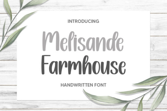 Melisande Farmhouse Script Handwritten Font