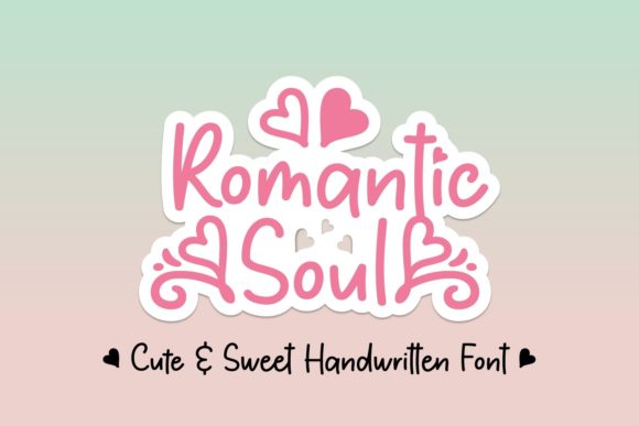 Romantic Soul Font for Enchanting Campaign Design