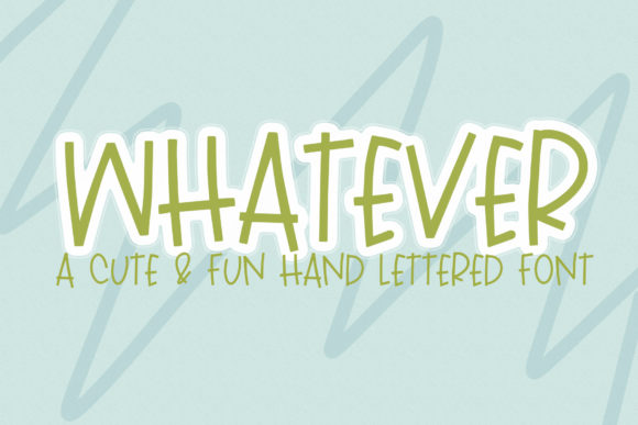 Whatever: A Cute and Fun Handwritten Font for Small Business Branding